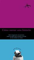   Cómo narrar una historia