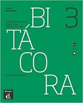 Bitacora 3. Cuaderno de ejercicios. Con CD Audio. Con espansione online