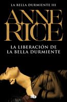 La liberación de la Bella Durmiente (Saga de la Bella Durmiente 3)