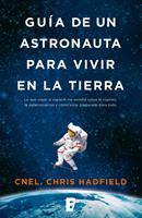   Guía de un astronauta para vivir en la Tierra