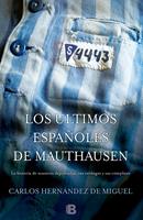   Los &uacute;ltimos espa&ntilde;oles de Mauthausen