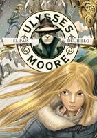   El Pa&iacute;s del Hielo (Serie Ulysses Moore 10)