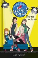   El Club de las Zapatillas Rojas 3 - Todo por un sueño