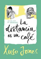   La distancia es un caf&eacute; (Coffee Love 3)
