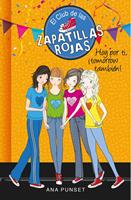   El Club de las Zapatillas Rojas 13 - Hoy por ti, ¡tomorrow también!
