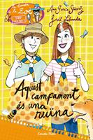   3. Aquest campament &eacute;s una ru&iuml;na