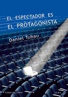   El espectador es el protagonista
