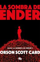 La sombra de Ender (Saga de la Sombra de Ender 1)