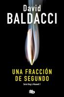Una fracción de segundo (Saga King y Maxwell 1)