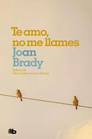   Te amo, no me llames