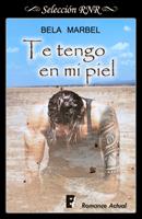   Te tengo en mi piel (Segundas oportunidades 2)
