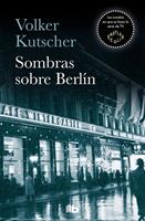   Sombras sobre Berlín (Detective Gereon Rath 1)