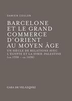   Barcelone et le grand commerce d'Orient au Moyen &Acirc;ge