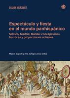 Espectáculo y fiesta en el mundo panhispánico