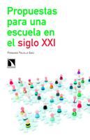 Propuestas para una escuela en el siglo XXI