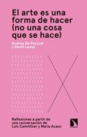   El arte es una forma de hacer (no una cosa que se hace)
