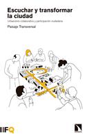   Escuchar y transformar la ciudad