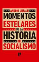  Momentos estelares de la historia del socialismo