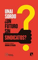   &iquest;Un futuro sin sindicatos?