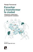   Escuchar y transformar la ciudad