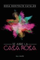  Se abre la Casa Rosa