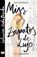   Miss Zapatos de Lujo (Colección @BetaCoqueta)