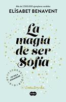  La magia de ser Sofía (Bilogía Sofía 1)
