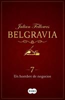 Un hombre de negocios (Belgravia 7)
