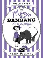   Mango & Bambang. No és un porquet
