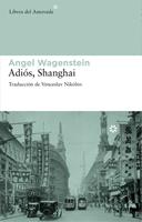   Adiós, Shanghai