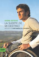   La suerte de mi destino