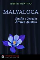   Malvaloca