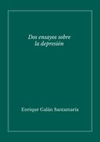 Dos ensayos sobre la depresión