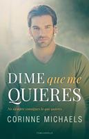   Dime que me quieres (Los hermanos Hennington 2)