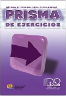 Prisma. B2 avanza. Libro de ejercicios. Vol. 2 - Azucena Encinas, Ana Hermoso, Alicia López - Libro Edinumen Editorial 2004 | Libraccio.it