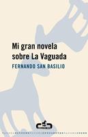   Mi gran novela sobre La Vaguada