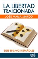   La libertad traicionada