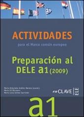 Preparation al Dele. A1. Actividades para el marco común europeo. Con CD Audio.