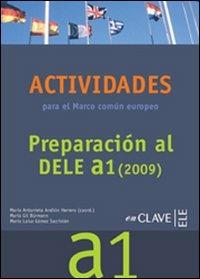 Preparation al Dele. A1. Actividades para el marco común europeo. Con CD Audio.  - Libro En Clave-Ele 2010 | Libraccio.it