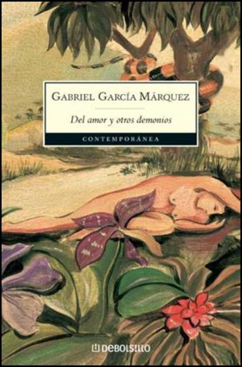 Del amor y otros demonios - Gabriel García Márquez - Libro De Borsillo 2011 | Libraccio.it