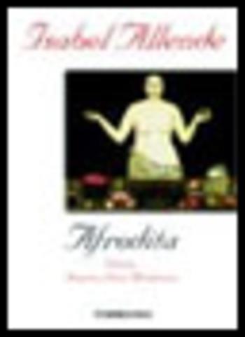 Afrodita - Isabel Allende - Libro De Borsillo 2011 | Libraccio.it