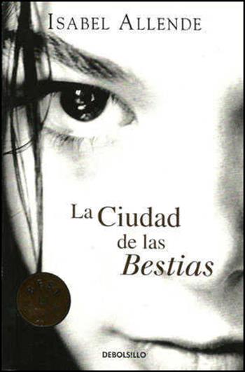 Ciudad de las bestias - Isabel Allende - Libro De Borsillo 2011 | Libraccio.it