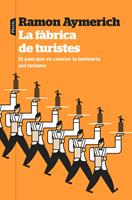   La fàbrica de turistes
