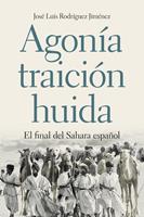   Agon&iacute;a, traici&oacute;n, huida