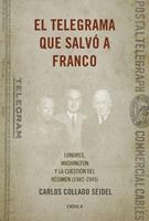   El telegrama que salvó a Franco