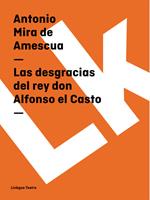   Las desgracias del rey don Alfonso el Casto