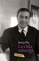   La vida amarga