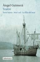  Teatre: Terra Baixa · Mar i Cel · La filla del mar