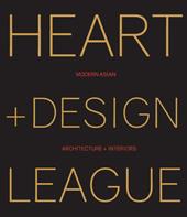 Heart+Design League. Modern Asian Architecture + Interiors