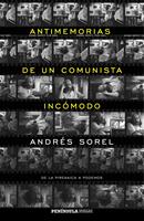   Antimemorias de un comunista incómodo